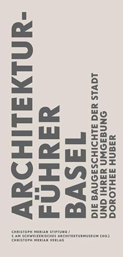 9783856166137: Huber, D: Architekturfhrer Basel