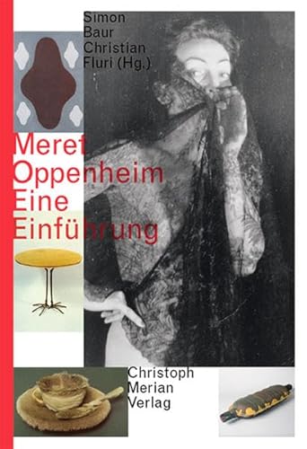 Stock image for Meret Oppenheim - Eine Einfhrung for sale by medimops