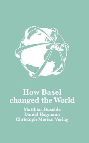 Beispielbild fr How Basel changed the world zum Verkauf von medimops