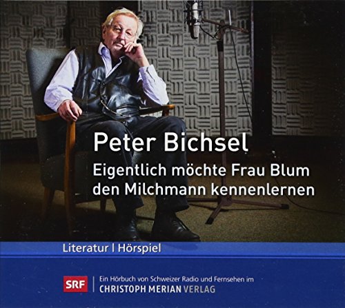 Eigentlich möchte Frau Blum den Milchmann kennenlernen - Bichsel, Peter