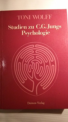 Studien zu C. G. Jungs Psychologie Meier, Carl A; Wolff, Toni and Jung, Carl G - Toni Wolff