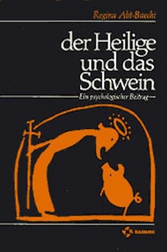 Stock image for Der Heilige und das Schwein. Zur Vershnung von Geist u. Natur. Eine tiefenpsychologische Untersuchung am Beispiel d. Figur des "Schweine-Antoni" oder d. Hl. Antonius des Eremiten. Mit e. Vorw. von Marie-Louise von Franz for sale by Fundus-Online GbR Borkert Schwarz Zerfa