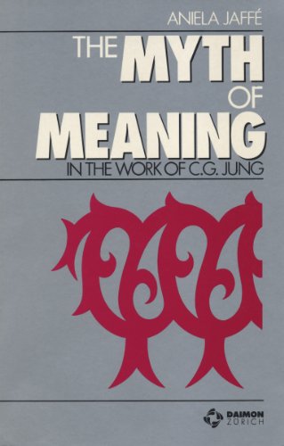 Beispielbild fr The Myth of Meaning in the Work of C.G. Jung zum Verkauf von Blackwell's