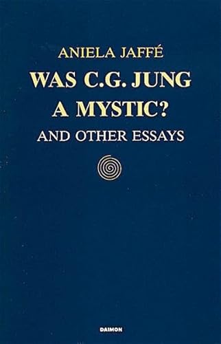 Stock image for Was C.G. Jung a Mystic?: And Other Essays for sale by HPB-Ruby