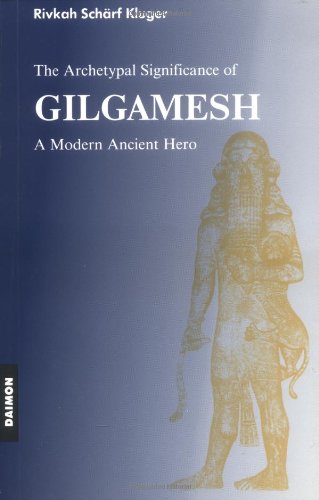 9783856305239: Gilgamesh Epic: A Psychological Study of a Modern Ancient Hero