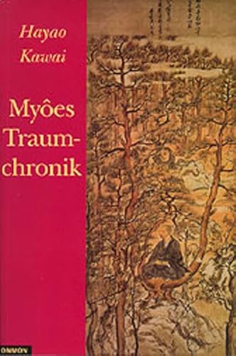 Stock image for Myoes Traumchronik. Wie Myoe seine Trume lebte. for sale by Altstadt Antiquariat Rapperswil