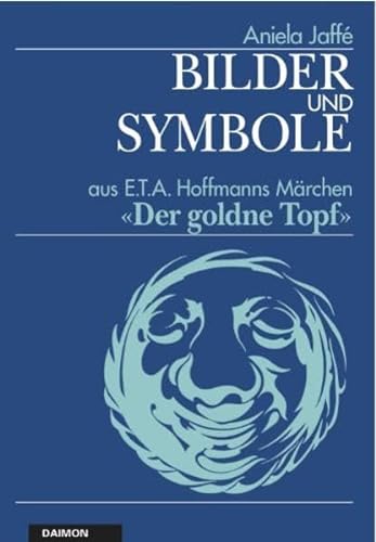 Bilder und Symbole aus E. T. A. Hoffmanns Märchen 