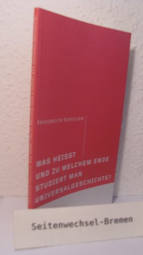 9783856361853: Was heit und zu welchem Ende studiert man Universalgeschichte?