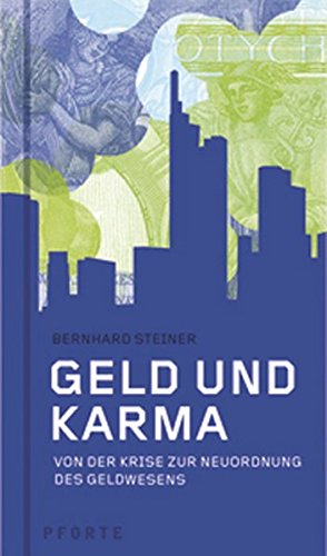 9783856361983: Geld und Karma: Von der Krise zur Neuordnung des Geldwesens