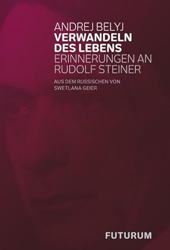 9783856362256: Verwandeln des Lebens: Erinnerungen an Rudolf Steiner