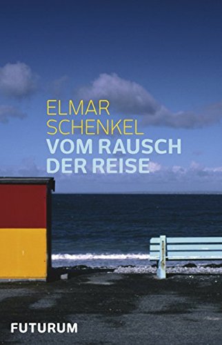 Stock image for Vom Rausch der Reise for sale by medimops