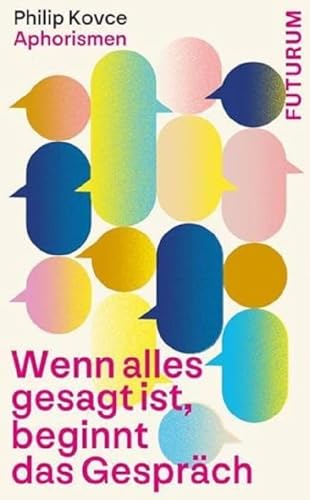 Beispielbild fr Wenn alles gesagt ist, beginnt das Gesprch zum Verkauf von Blackwell's