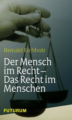Stock image for Der Mensch im Recht - Das Recht im Menschen for sale by medimops