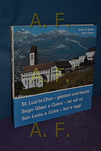 9783856370541: St. Luzi in Chur, gestern und heute: Ein Bericht : Festschrift zum 175jährigen Bestehen des Priesterseminars (German Edition)