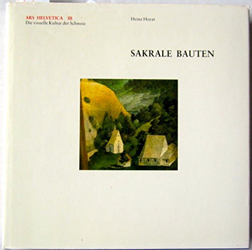 Stock image for Sakrale Bauten (Ars Helvetica, Die visuelle Kultur der Schweiz, Bd. 3) for sale by medimops
