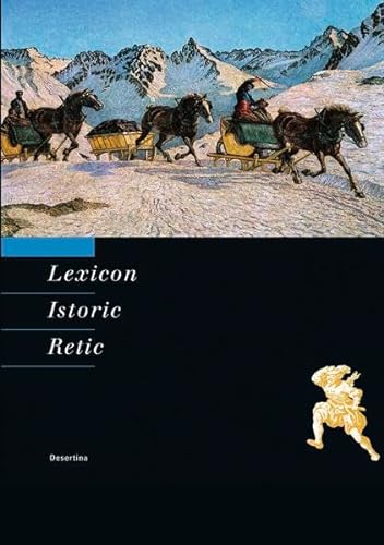 9783856373917: Lexicon Istoric Retic: Band 2: M-Z by Stiftung Historisches Lexikon der Schweiz