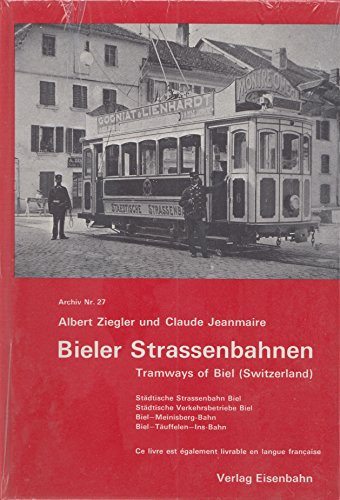 Beispielbild fr Bieler Strassenbahnen. Tramways of Biel (Switzerland). Stdt. Strassenbahn Biel. Stdt. Verkehrsbetriebe Biel. Biel-Meinisberg-Bahn, Biel-Tuffelen-Ins-Bahn. zum Verkauf von Bojara & Bojara-Kellinghaus OHG