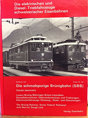 Die schmalspurige Brünigbahn (SBB)