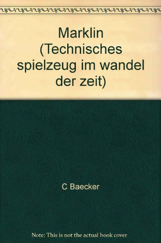 Beispielbild fr Marklin: Technical Toys in the Course of Time, Vol. 4 - New Ways To Success, Up To 1912 zum Verkauf von Wonder Book