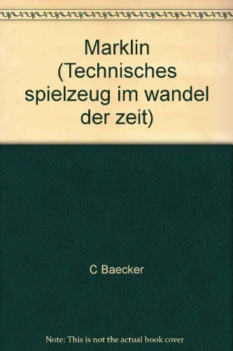 Stock image for Marklin: Technical Toys in the Course of Time, Vol. 4 - New Ways To Success, Up To 1912 for sale by Wonder Book