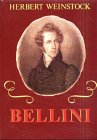 Vincenzo Bellini: Sein Leben und seine Opern