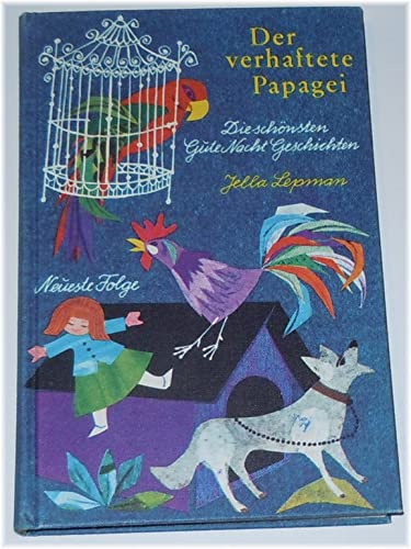 Stock image for Der verhaftete Papagei. Die schnsten Gute Nacht Geschichten. Neueste Folge for sale by Antiquariat Armebooks