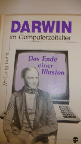 Beispielbild fr Darwin im Computerzeitalter. Das Ende einer Illusion zum Verkauf von medimops