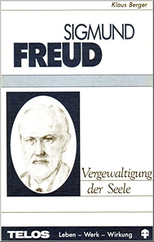 Beispielbild fr Sigmund Freud. Vergewaltigung der Seele zum Verkauf von medimops