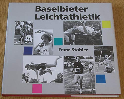 9783856732387: Die Geschichte der Baselbieter Leichtathletik (Quellen und Forschungen zur Geschichte und Landeskunde des Kantons Basel-Landschaft)
