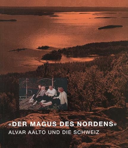 9783856760861: "Der Magus des Nordens": Alvar Aalto und die Schweiz (German Edition)