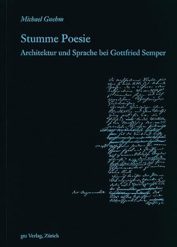 9783856761271: Stumme Poesie: Architektur und Sprache bei Gottfried Semper