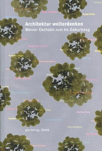 9783856761509: Architektur weiterdenken: Werner Oechslin zum 60. Geburtstag