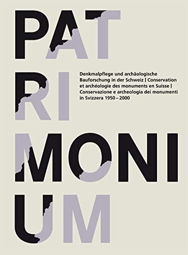 9783856761790: Patrimonium: Denkmalpflege und Archologie in der Schweiz 1950-2000