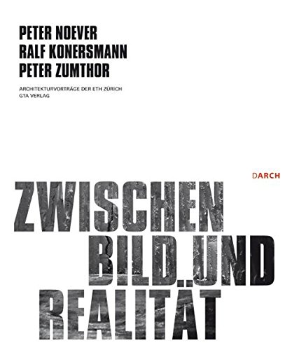 Stock image for Zwischen Bild und Realitt (Architekturvortrge an der ETH Zrich) for sale by medimops