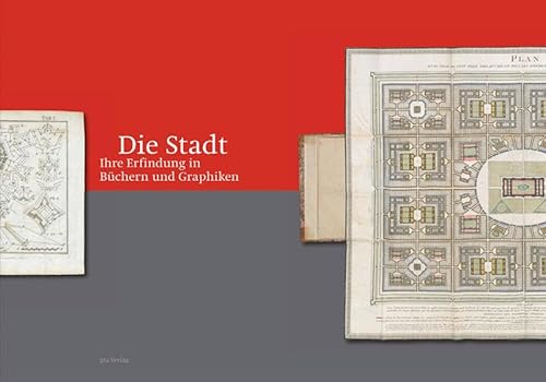 Stock image for Die Stadt: Ihre Erfindung in Buchern Und Graphiken for sale by P.C. Schmidt, Bookseller