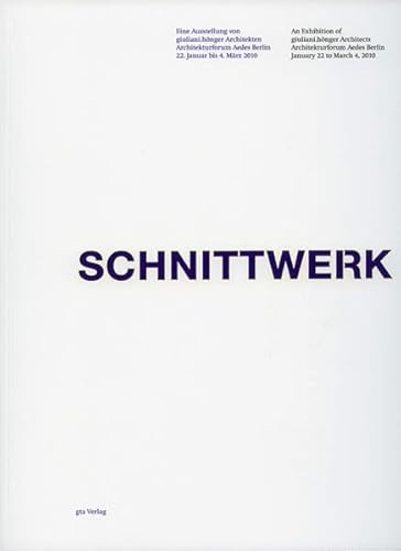 Stock image for Giuliani.Hnger: Schnittwerk. Zur Ausstellung Im Architekturforum Aedes Am Pfefferberg, Berlin, 2010 for sale by Revaluation Books