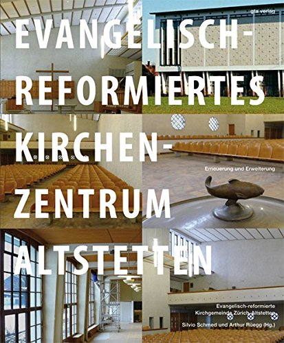 Imagen de archivo de Evangelisch-reformiertes Kirchenzentrum Altstetten. a la venta por Kloof Booksellers & Scientia Verlag