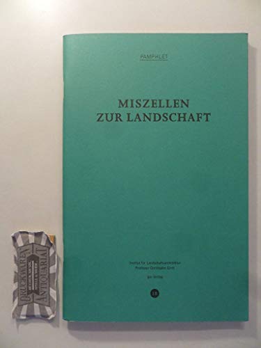 Miszellen zur Landschaft - Christophe Girot