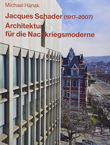 9783856763732: Jacques Schader (1917-2007): Architektur fr die Nachkriegsmoderne