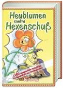 9783856805371: Heublumen contra Hexenschuss.