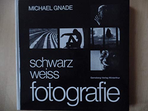 Imagen de archivo de Schwarzweiss-Fotografie. a la venta por medimops