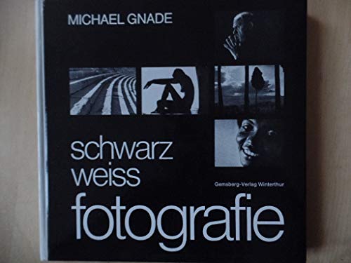 Stock image for Schwarzweiss-Fotografie. for sale by medimops