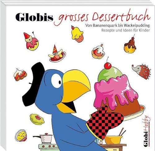 9783857033568: Globis grosses Dessertbuch