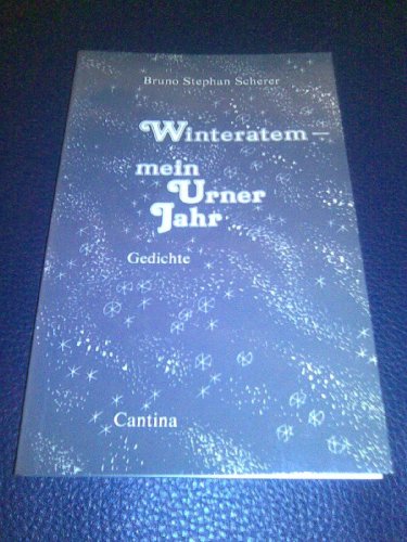 Stock image for Winteratem - mein Urner Jahr for sale by medimops