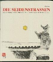 Imagen de archivo de Die Seidenstraen a la venta por Antiquariat Walter Nowak