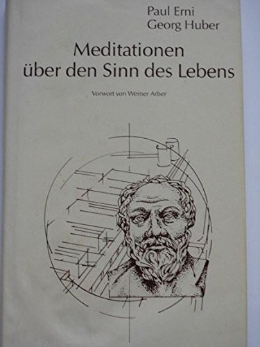 Beispielbild fr Meditationen ber den Sinn des Lebens. zum Verkauf von medimops