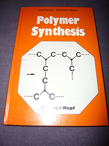 Imagen de archivo de Polymer synthesis. Paul Rempp and Edward Merill a la venta por NEPO UG