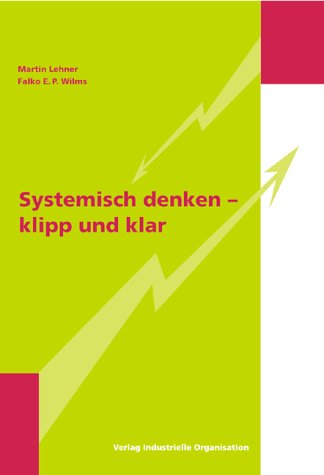 Beispielbild fr Systemisch denken - klipp und klar zum Verkauf von medimops