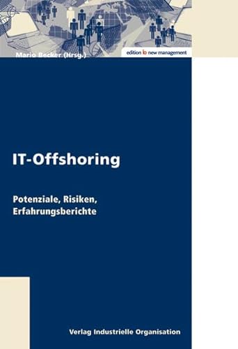 Stock image for IT-Offshoring: Potenziale, Risiken, Erfahrungsberichte for sale by medimops
