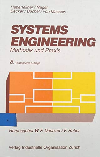 9783857439735: Systems Engineering. Methodik und Praxis